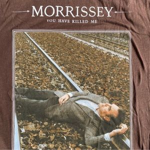 Morrissey “You Have Killed Me” T-Shirt